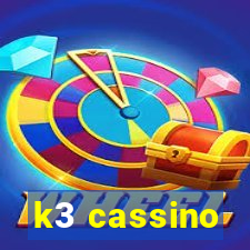 k3 cassino